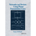 Networks and Devices Using Planar Transmissions Lines