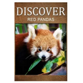 Red Pandas - Discover: Early reader's wildlife photography book