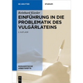 Einführung in die Problematik des Vulgärlateins