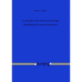 Controller and Network Design Exploiting System Structure