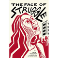 The Face of Struggle: An Allegory Without Words