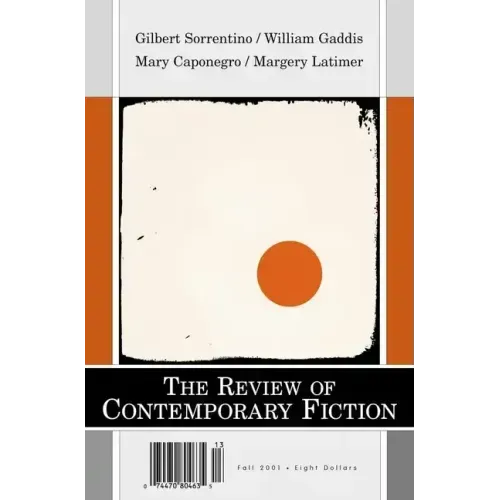 Gilbert Sorrentino/Margery Latimer/Mary Caponegro/William Gaddis, Vol. 21, No. 3
