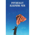 Physically Alarming Men