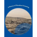 A History of Marathon Swimming