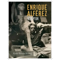 Enrique Alférez: Sculptor