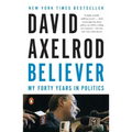 Believer: My Forty Years in Politics