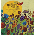 The Heart's Garden: based on a poem by RUMI