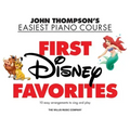 First Disney Favorites: John Thompson's Easiest Piano Course