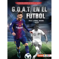 G.O.A.T. En El Fútbol (Soccer's G.O.A.T.): Pelé, Lionel Messi Y Más