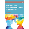 Principles and Practices of Relational Psychotherapy