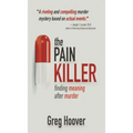 The Pain Killer: Finding Meaning After Murder