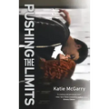 Pushing the Limits: An Award-Winning Novel
