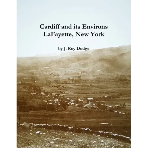 Cardiff and its Environs, LaFayette, New York