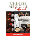 Chinese Medicine Explained