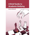 A Brief Guide to Academic Bullying