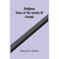 Religious Views Of The Society Of Friends