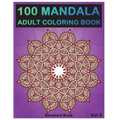 100 Mandala: Adult Coloring Book 100 Mandala Images Stress Management Coloring Book For Relaxation, Meditation, Happiness and Relie