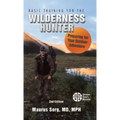 Basic Training for the Wilderness Hunter: Preparing for Your Outdoor Adventure