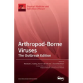 Arthropod-Borne Viruses: The Outbreak Edition
