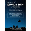 Incident at Devils Den, a true story by Terry Lovelace, Esq.