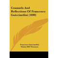 Counsels and Reflections of Francesco Guicciardini (1890)