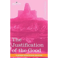 The Justification of the Good: An Essay on Moral Philosophy