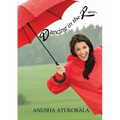 Dancing in the Rain: Words of comfort and hope for a sad heart