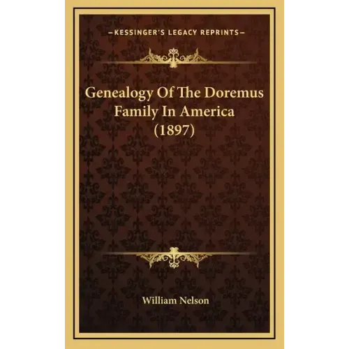 Genealogy Of The Doremus Family In America (1897)