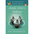 Auntie Clem's Bakery 10-12: Cozy Culinary & Pet Mysteries
