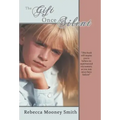 The Gift Once Silent
