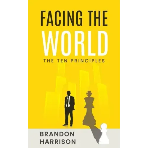 Facing The World: The Ten Principles