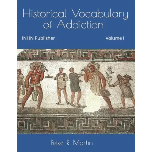 Historical Vocabulary of Addiction