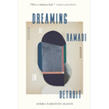 Dreaming of Ramadi in Detroit: Essays