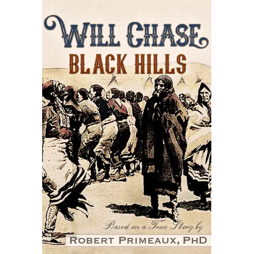 Will Chase, the Black Hills
