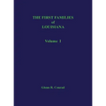 First Families of Louisiana Volume I