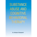 Substance Abuse and Cognitive Behavioral Therapy