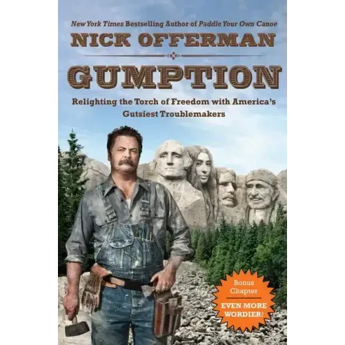 Gumption: Relighting the Torch of Freedom with America's Gutsiest Troublemakers