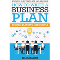 Business Plan Template And Example: How To Write A Business Plan: Business Planning Made Simple