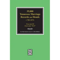 35,000 Tennessee Marriage Records and Bonds 1783-1870, "O-Z". ( Volume #3 )
