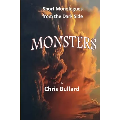 Monsters: Short Monologues from the Dark Side