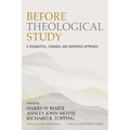 Before Theological Study: A Thoughtful, Engaged, and Generous Approach