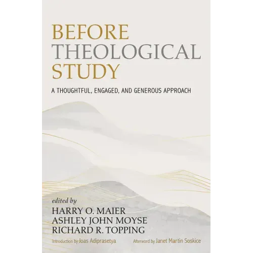 Before Theological Study: A Thoughtful, Engaged, and Generous Approach