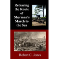 Retracing the Route of Sherman's March to the Sea