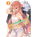Reborn as a Vending Machine, I Now Wander the Dungeon, Vol. 2 (Light Novel)