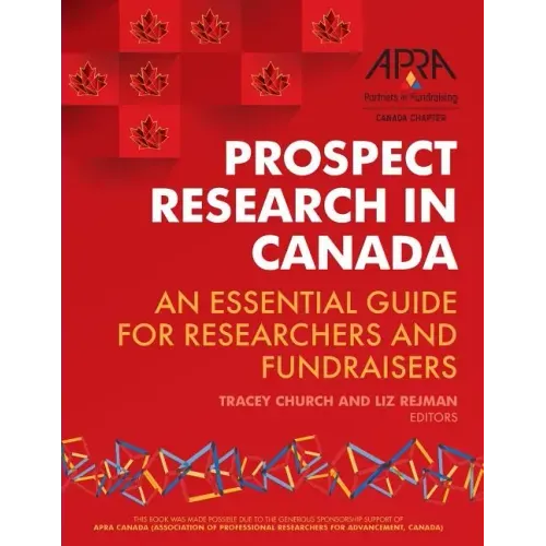 Prospect Research in Canada: An essential guide for researchers and fundraisers