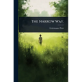The Narrow Way.
