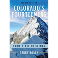 Colorado's Fourteeners: From Hikes to Climbs