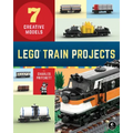 Lego Train Projects: 7 Creative Models