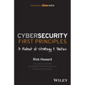 Cybersecurity First Principles: A Reboot of Strategy and Tactics