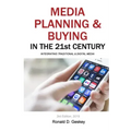 Media Planning & Buying in the 21st Century: Integrating Traditional & Digital Media